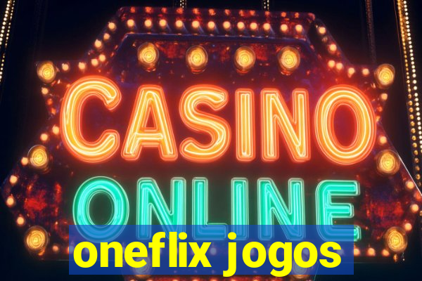 oneflix jogos